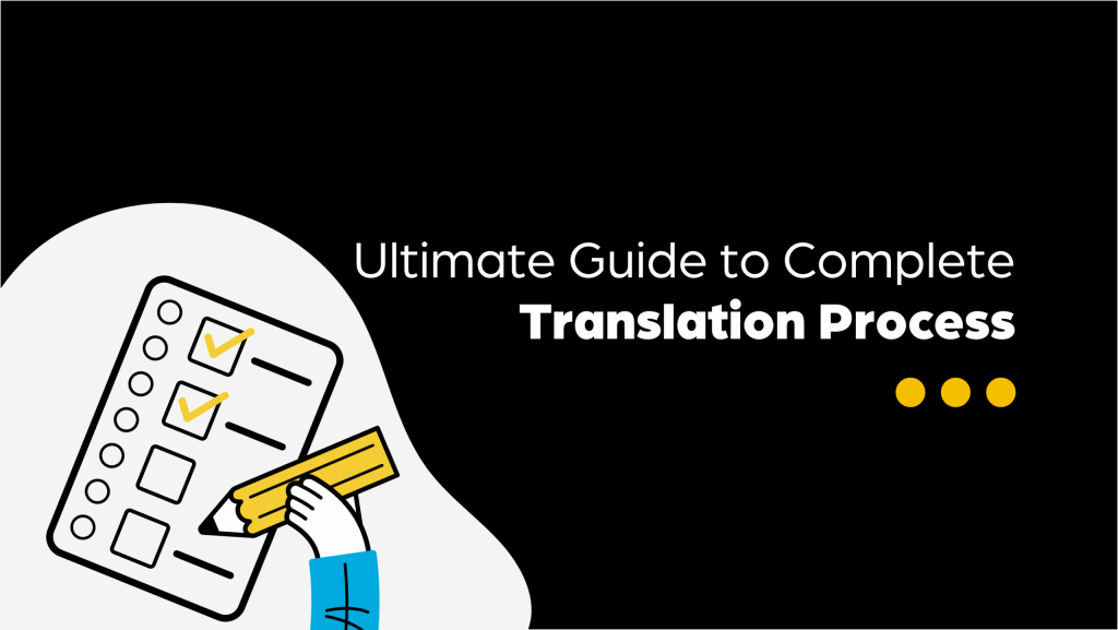 Breaking Down the Translation Process: From Source to Target Language